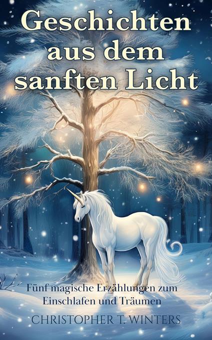 Geschichten aus dem sanften Licht