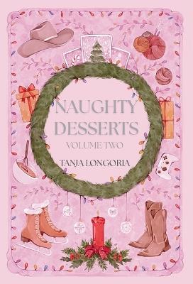 Naughty Desserts Volume Two - Tanja Longoria - cover