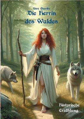 Die Herrin des Waldes - Uwe Goeritz - cover