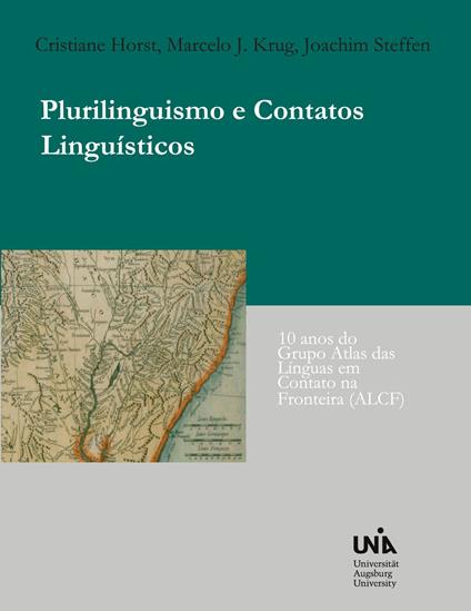 Plurilinguismo e Contatos Linguísticos - Cristiane Horst,Marcelo Jacó Krug,Joachim Steffen - ebook