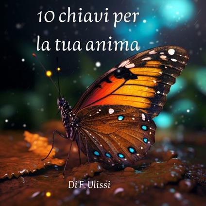 10 chiavi per la tua anima - BookRix - ebook