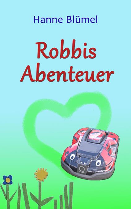 Robbis Abenteuer - Hanne Blümel - ebook