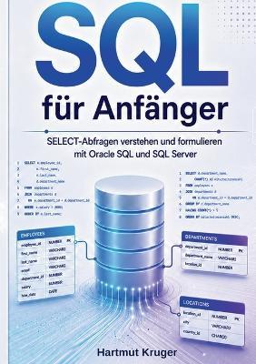 SQL für Anfänger: SELECT-Abfragen verstehen und formulieren mit Oracle SQL und SQL Server - Hartmut Kruger - cover