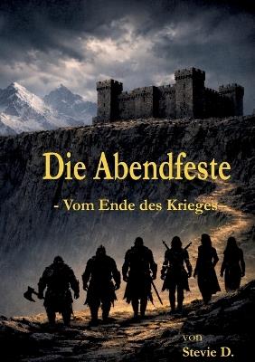 Die Abendfeste: Vom Ende des Krieges - Stevie D - cover