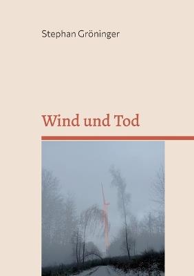 Wind und Tod - Stephan Gröninger - cover