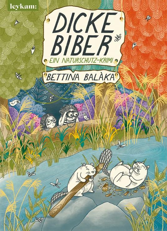 Dicke Biber - Bettina Balàka,Raffaela Schöbitz - ebook