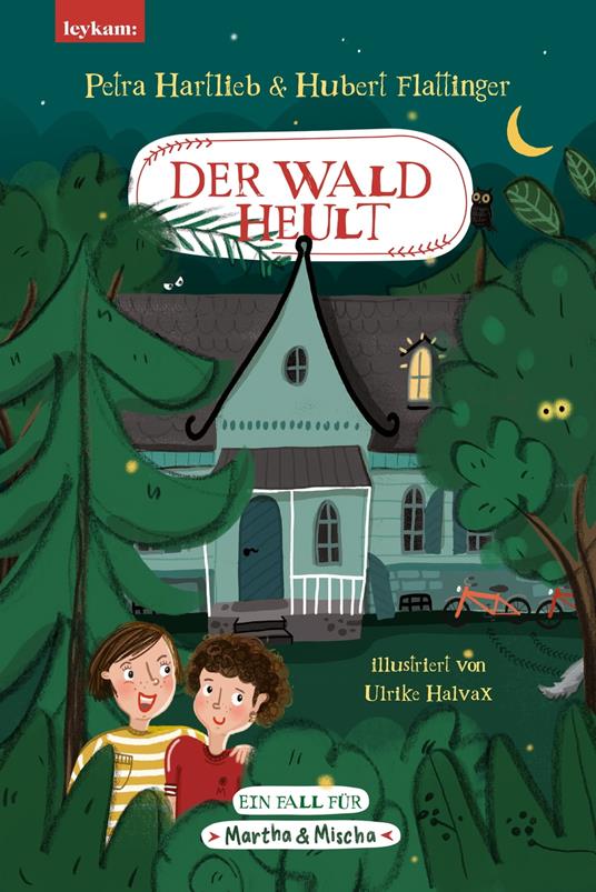 Der Wald heult - Ein Fall für Martha & Mischa - Hubert Flattinger,Petra Hartlieb,Ulrike Halvax - ebook