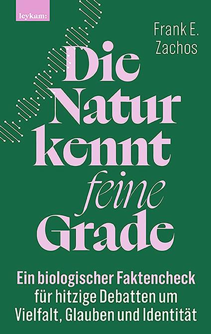 Die Natur kennt feine Grade