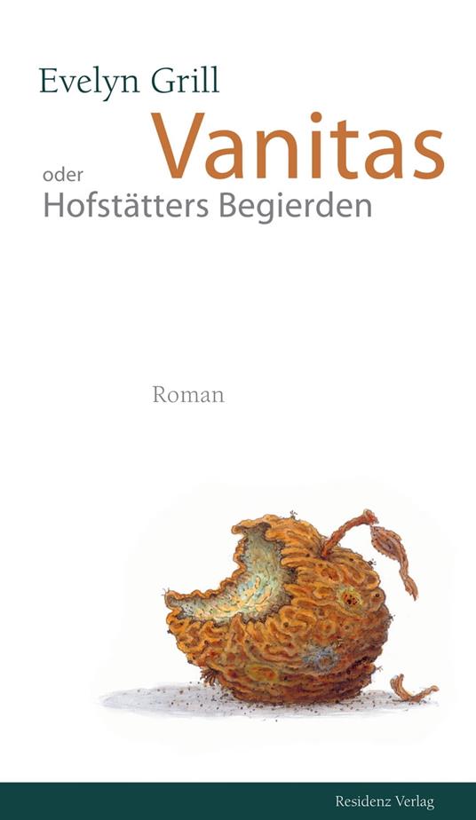 Vanitas oder Hofstätters Begierden