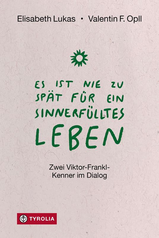 Es ist nie zu spät für ein sinnerfülltes Leben