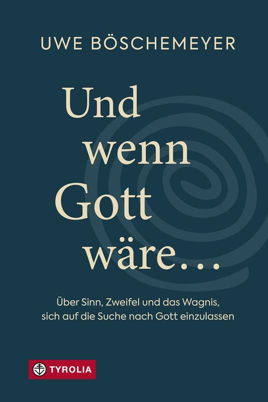 Und wenn Gott wäre …