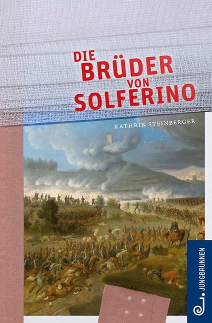 Die Brüder von Solferino - Kathrin Steinberger - ebook