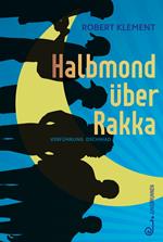 Halbmond über Rakka