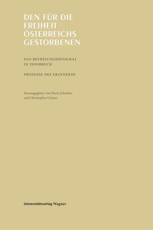 Den für die Freiheit Österreichs gestorbenen