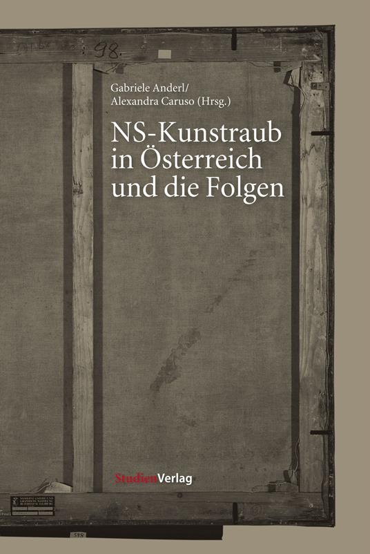 NS-Kunstraub in Österreich und die Folgen