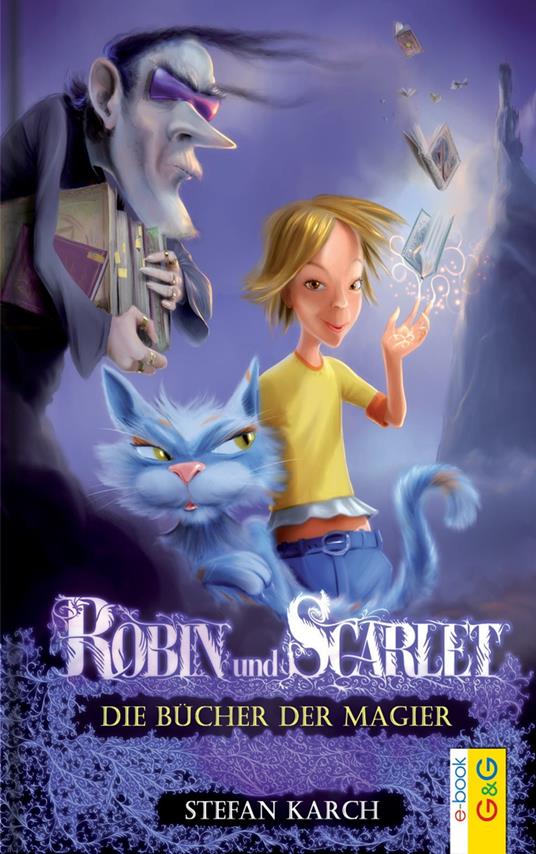 Robin und Scarlet - Die Bücher der Magier - Stefan Karch - ebook