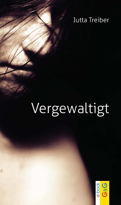 Vergewaltigt - Jutta Treiber - ebook