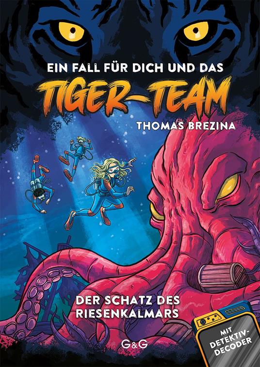 Tiger-Team - Der Schatz des Riesenkalmars - Thomas Brezina,Pablo Tambuscio - ebook