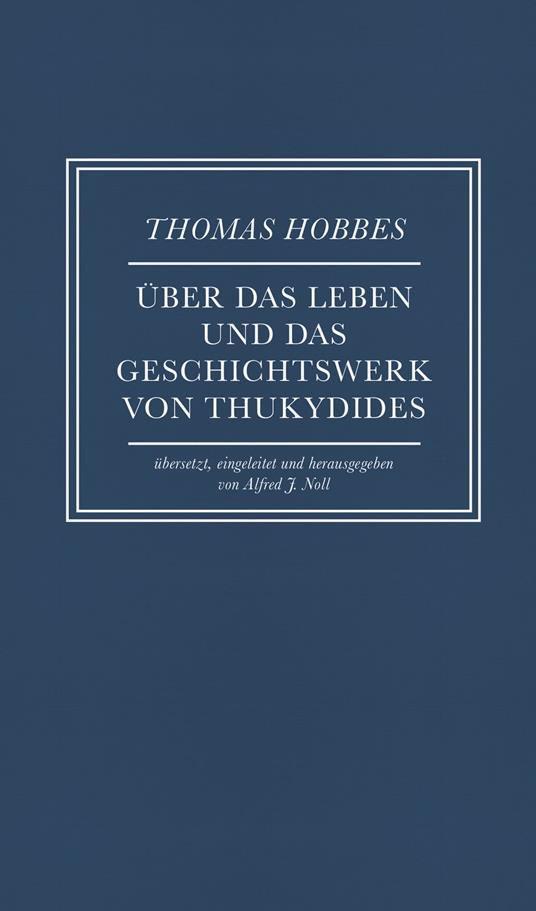 Über das Leben und das Geschichtswerk von Thukydides