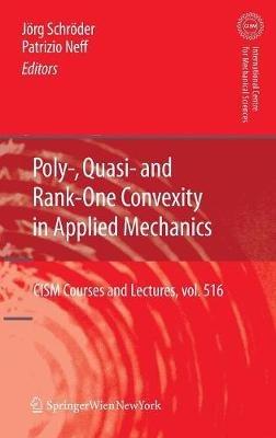 Poly-, Quasi- and Rank-One Convexity in Applied Mechanics - cover