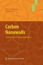 Carbon Nanowalls: Synthesis and Emerging Applications
