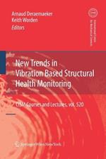 New Trends in Vibration Based Structural Health Monitoring
