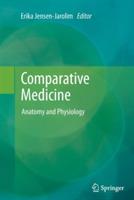 Comparative Medicine: Anatomy and Physiology