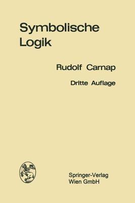 Einführung in die symbolische Logik: mit besonderer Berücksichtigung ihrer Anwendungen - Rudolf Carnap - cover
