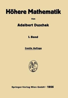 Integration und Differentiation der Funktionen einer Ver?nderlichen: Anwendungen, Numerische Methoden, Algebraische Gleichungen, Unendliche Reihen - Adalbert Duschek - cover