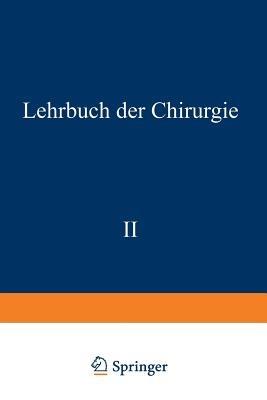 Lehrbuch der Chirurgie: Zweiter Band - A. von Eiselsberg,B. Breitner,P. Clairnond - cover