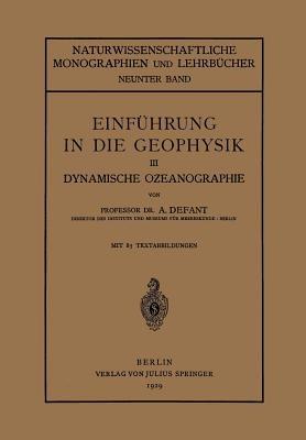 Einführung in die Geophysik: III Dynamische Ozeanographie - A. Defant - cover