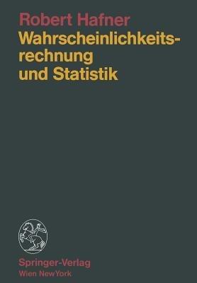 Wahrscheinlichkeitsrechnung und Statistik - Robert Hafner - cover