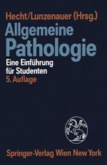 Allgemeine Pathologie: Eine Einführung für Studenten