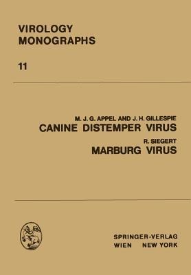 Canine Distemper Virus: Marburg Virus - M.J.G. Appel,J.H. Gillespie,R. Siegert - cover