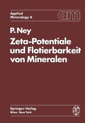 Zeta-Potentiale und Flotierbarkeit von Mineralen - Paul Ney - cover