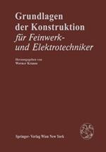 Grundlagen der Konstruktion: Für Feinwerk- und Elektrotechniker