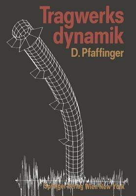 Tragwerksdynamik - Dieter D. Pfaffinger - cover