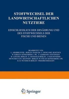 Stoffwechsel der Landwirtschaftlichen Nutztiere: Einschliesslich der Ernährung und des Stoffwechsels der Fische und Bienen - NA Armbruster,NA Honcamp,NA Kirsch - cover