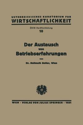 Der Austausch von Betriebserfahrungen: Ziele und Methoden der Österreichischen Arbeitsgemeinschaft für Erfahrungsaustausch - Boller Boller - cover