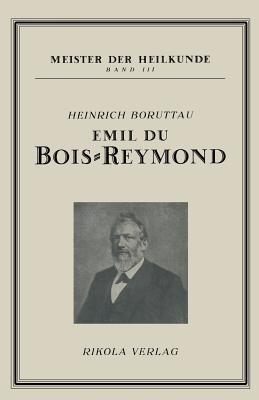 Emil du Bois-Reymond - Boruttau. Heinrich Boruttau. Heinrich - cover