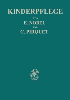 Kinderpflege - E. Nobel,C. Pirquet,Hedwig Birkner - cover