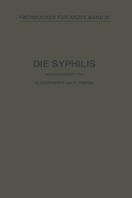 Die Syphilis: Kurzes Lehrbuch der Gesamten Syphilis mit Besonderer Berücksichtigung der Inneren Organe - NA Wassermann,NA Meirowsky,NA Pinkus - cover