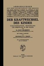 Der Kraftwechsel des Kindes: Voraussetzungen, Beurteilung und Ermittlung in der Praxis
