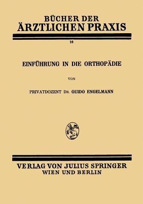 Einführung in die Orthopädie - Guido Engelmann - cover