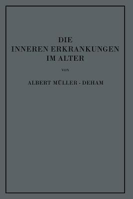 Die inneren Erkrankungen im Alter - Albert Müller-Deham - cover