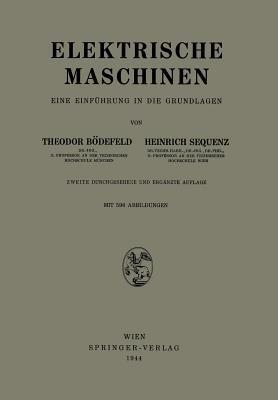 Elektrische Maschinen: Eine Einführung in die Grundlagen - Theodor Bödefeld,Heinrich Sequenz - cover
