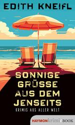 Sonnige Grüße aus dem Jenseits