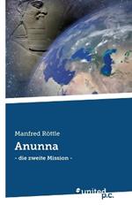 Anunna: - die zweite Mission -