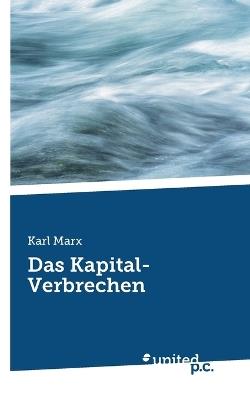 Das Kapital-Verbrechen - Karl Marx - cover