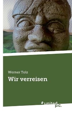 Wir verreisen - Werner Tolz - cover